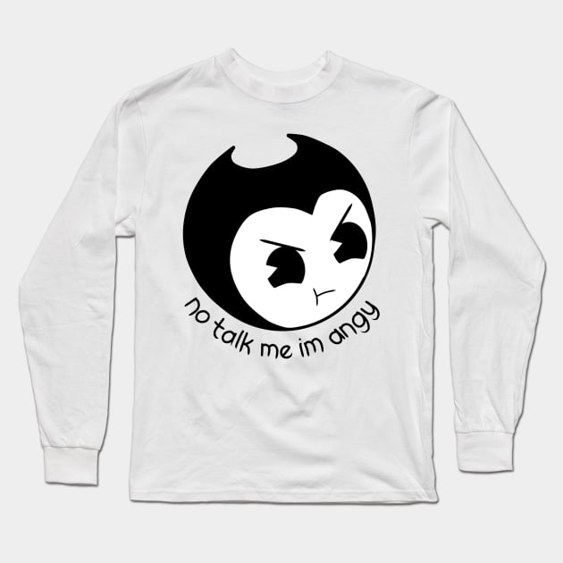 Bendy: No Talk Me I'm Angy Long Sleeve T-Shirt by MxMelmelB